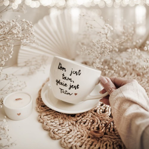 Filiżanka 500 ml ze spodkiem - Dom jest tam, gdzie jest tata ZŁOTE SERCE