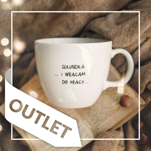 Biały kubek porcelanowy Nadzwyczajnie.pl ze złotym zdobieniem i napisem Kubek 1 litr - Sekundka...i wracam do pracy... OUTLET